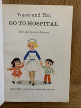 Topsy and Tim Go To Hospital