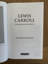 Lewis Carroll - The Man and his Circle