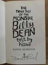 The True Tale of the Monster Billy Dean telt by himself (signed)