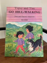 Topsy and Tim Go Hill-Walking
