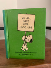 We All Have Our Hang-ups and Other Thoughts of Snoopy