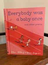 Everybody was a baby once and other poems (signed)