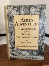 Alice's Adventures in Wonderland and Alice Through The Looking Glass