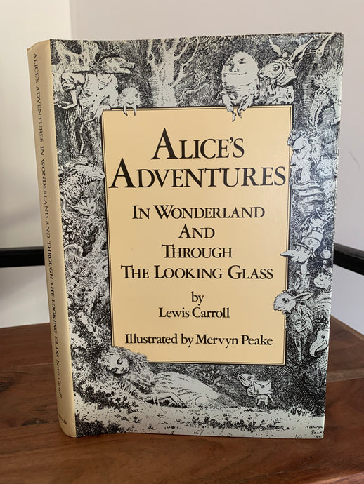 Alice's Adventures in Wonderland and Alice Through The Looking Glass