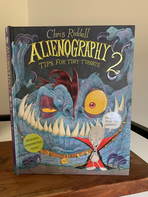 Alienography 2 - Tips For Tiny Tyrants