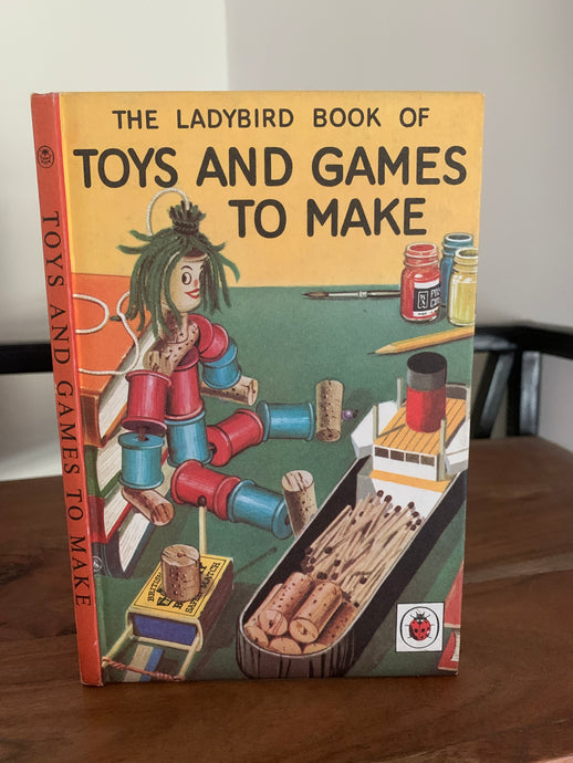 Ladybird Book of Toys and Games To Make