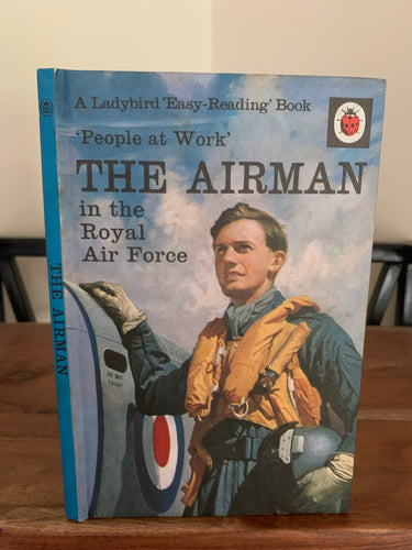 Ladybird People at Work Series 606B: The Airman in the Royal Air Force