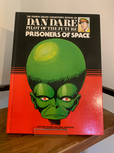 The Fourth Deluxe Collector’s Edition of Dan Dare - Pilot of the Future: Prisoners of Space