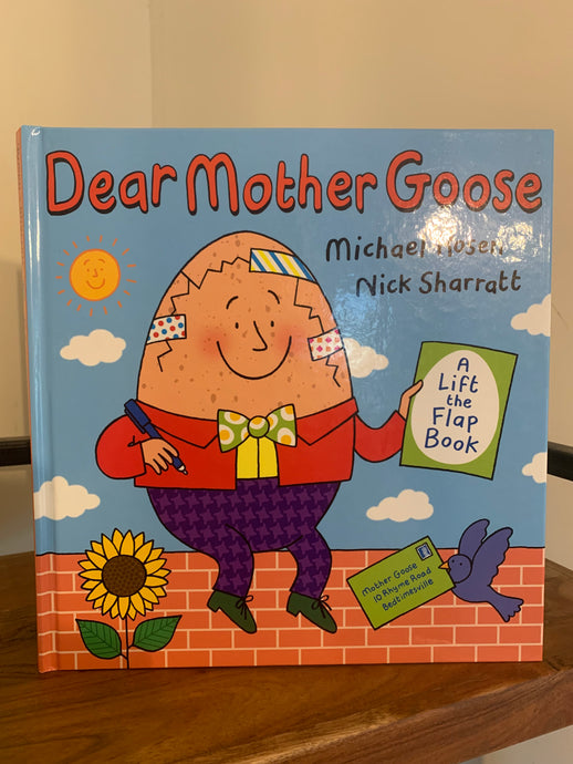 Dear Mother Goose - A Lift the Flap Book