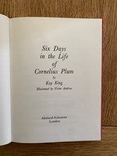 Six Days in the Life of Cornelius Plum