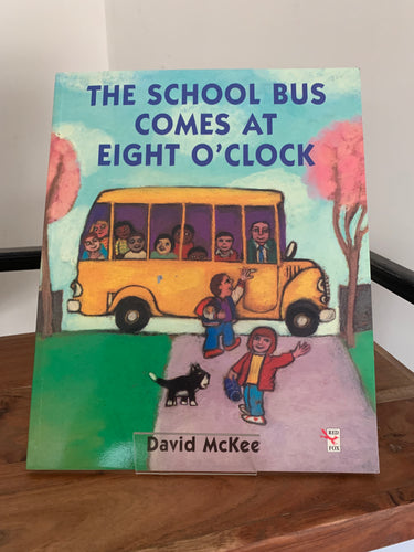 The School Bus Comes At Eight O' Clock (signed with doodle)