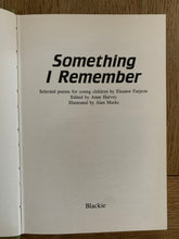 Something I Remember - selected poems for young children