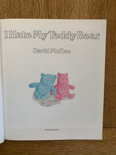 I Hate My Teddy Bear (signed with doodle)