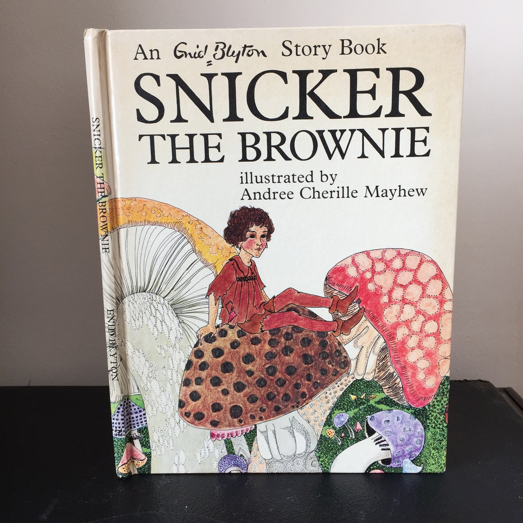 An Enid Blyton Story Book Snicker The Brownie