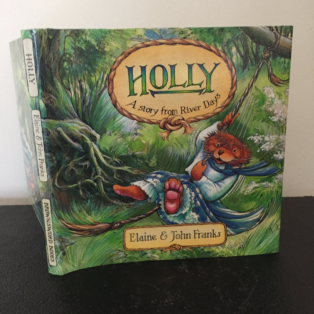 Holly. A story from River Days