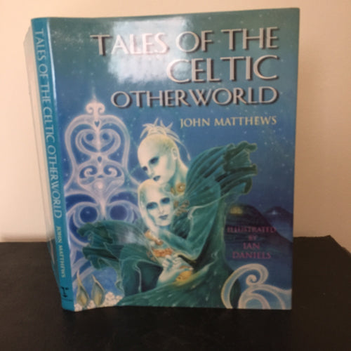 Tales of the Celtic Otherworld