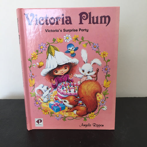 Victoria Plum. Victoria’s Surprise Party