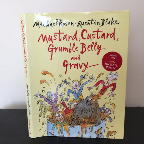 Mustard, Custard, Grumble Belly and Gravy. Includes CD read by the author.