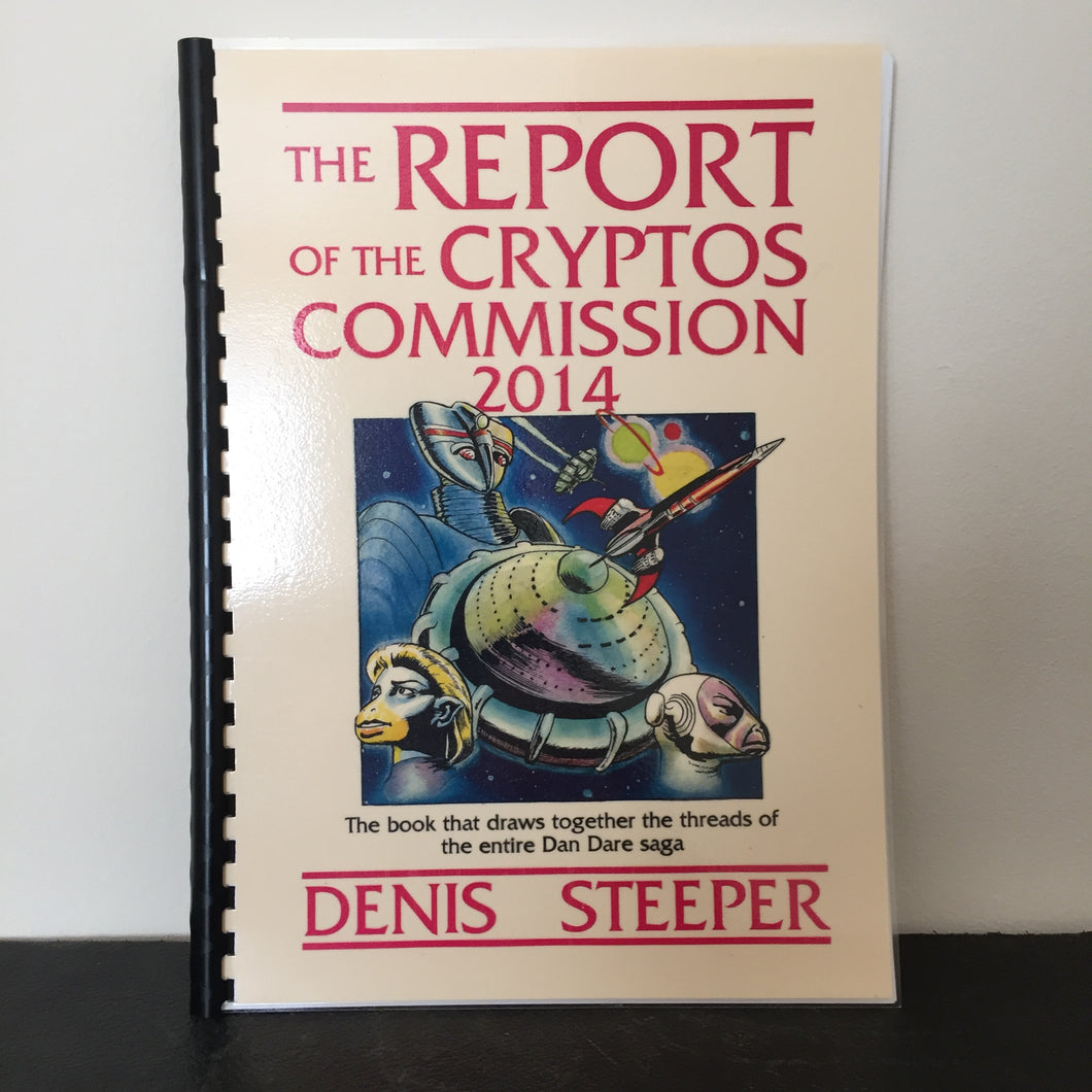 The Report of the Cryptos Commission 2014 (Dan Dare)