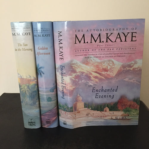 M.M. Kaye 3 volume set 'The Sun in the Morning' 'Golden Afternoon' & 'Enchanted Evening'