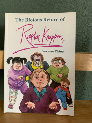 The Riotous Return of Royston Knapper (signed)