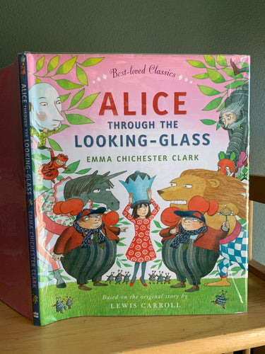 Alice Through The Looking-Glass