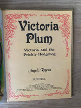 Victoria Plum - Victoria and the Prickly Hedgehog