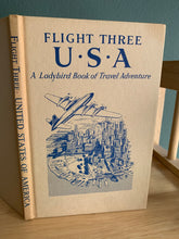 Flight Three: U.S.A - A Ladybird Book of Travel Adventure
