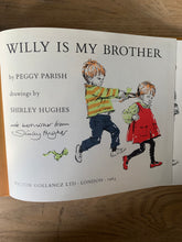 Willy is my Brother (signed)