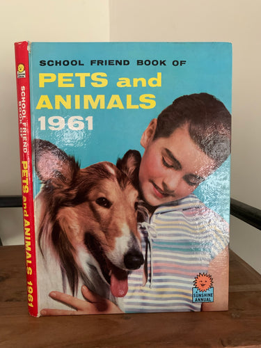 School Friend Book of Pets and Animals 1961